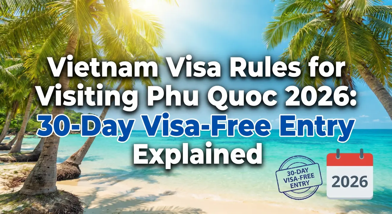 vietnam-visa-rules-phu-quoc-2026